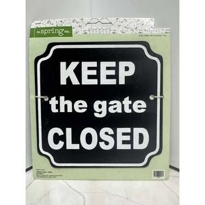 The Spring Shop Keep the Gate Closed Sign Black‎ White Metal Garden Decor 5.98in